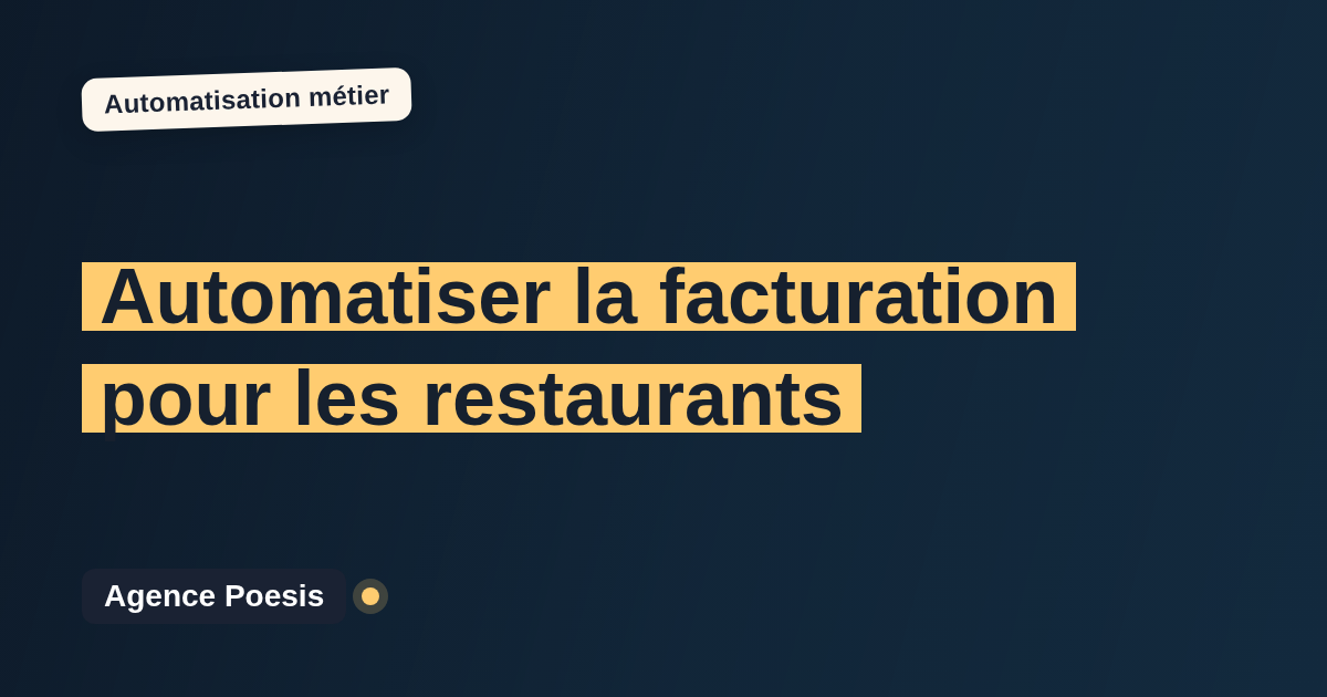 Automatiser la facturation pour les restaurants : méthode, coûts et ROI