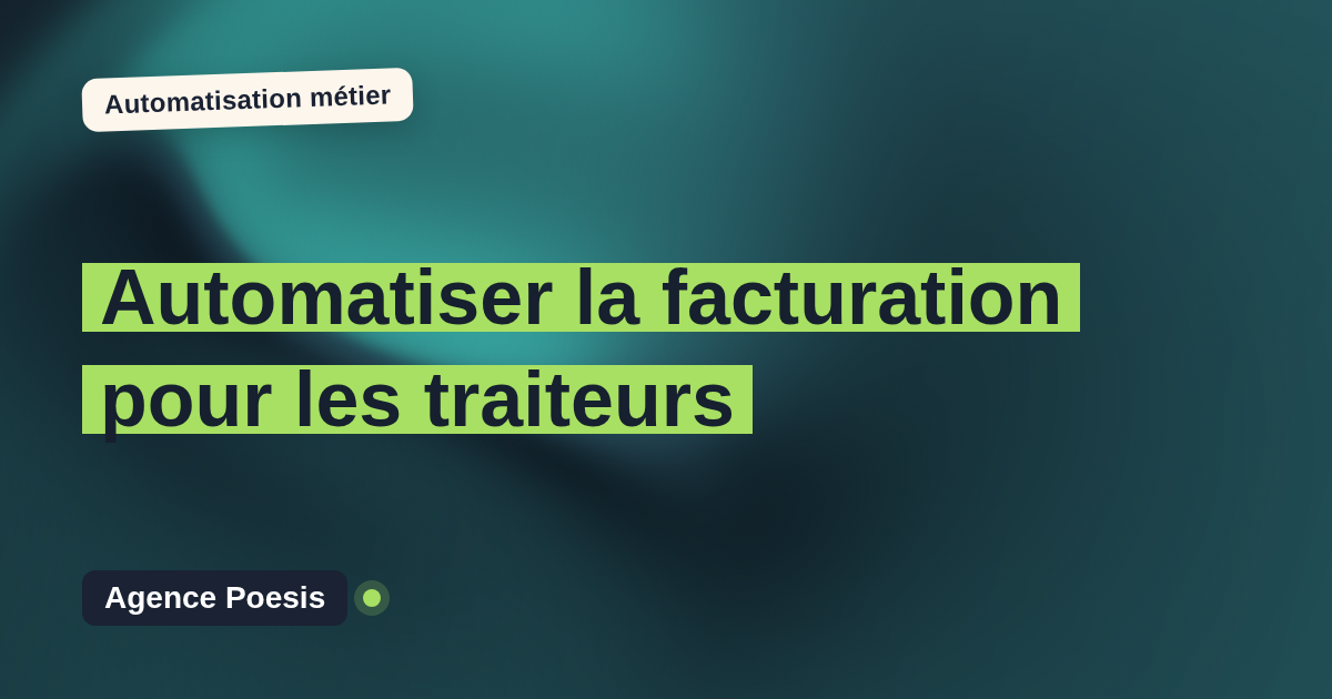 Automatiser la facturation pour les traiteurs : méthode, coûts et ROI