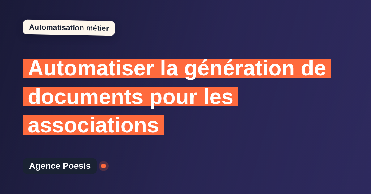Automatiser la génération de documents pour les associations : méthode, coûts et ROI