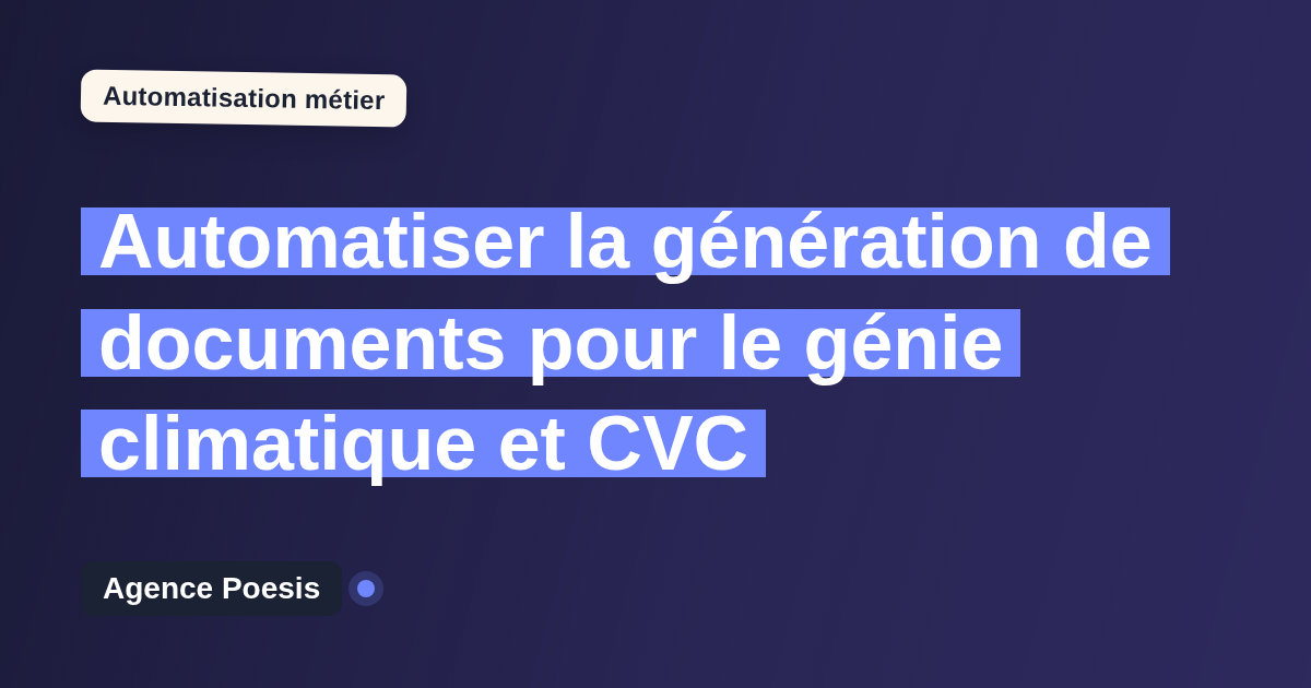 Automatiser la génération de documents pour le génie climatique et CVC : méthode, coûts et ROI