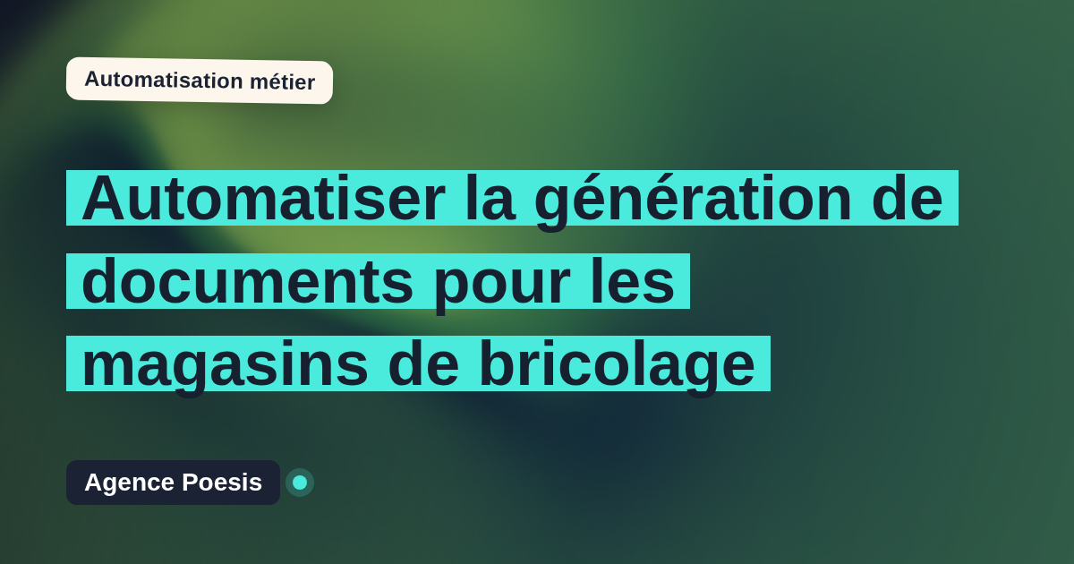 Automatiser la génération de documents pour les magasins de bricolage : méthode, coûts et ROI