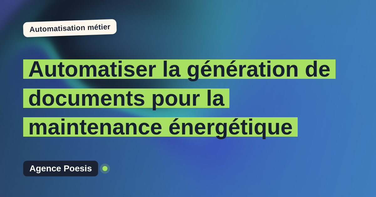 Automatiser la génération de documents pour la maintenance énergétique : méthode, coûts et ROI