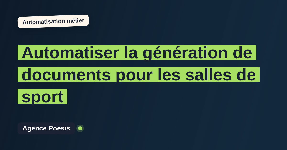 Automatiser la génération de documents pour les salles de sport : méthode, coûts et ROI