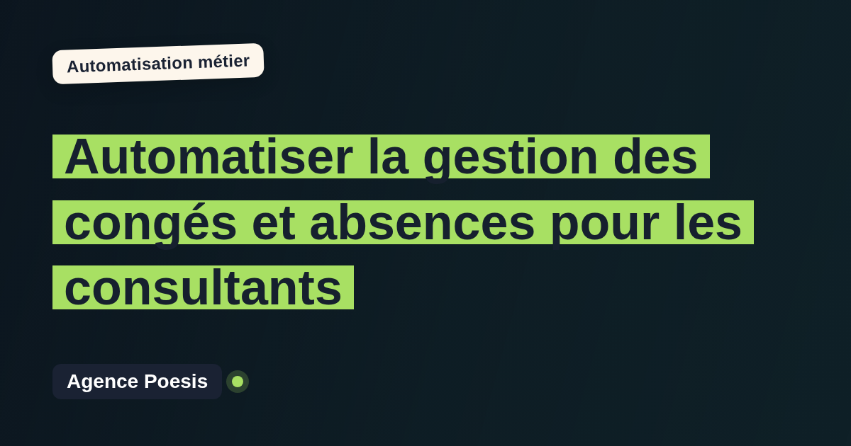 Automatiser la gestion des congés et absences pour les consultants : méthode, coûts et ROI