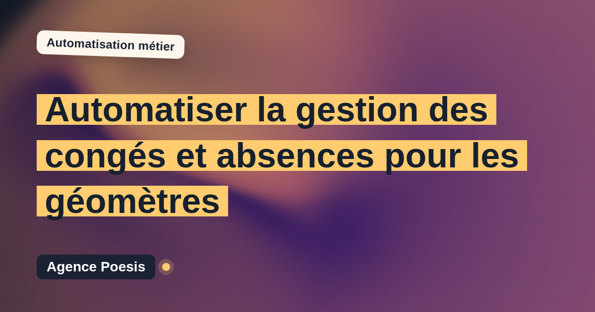 Automatiser la gestion des congés et absences pour les géomètres : méthode, coûts et ROI