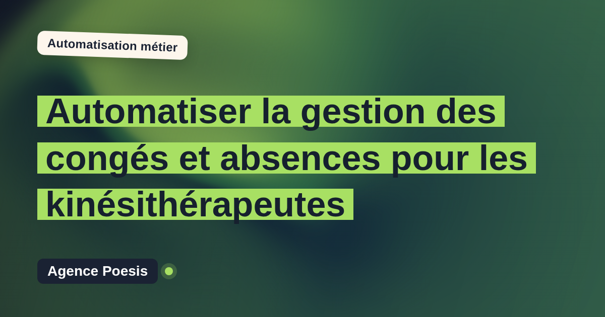 Automatiser la gestion des congés et absences pour les kinésithérapeutes : méthode, coûts et ROI