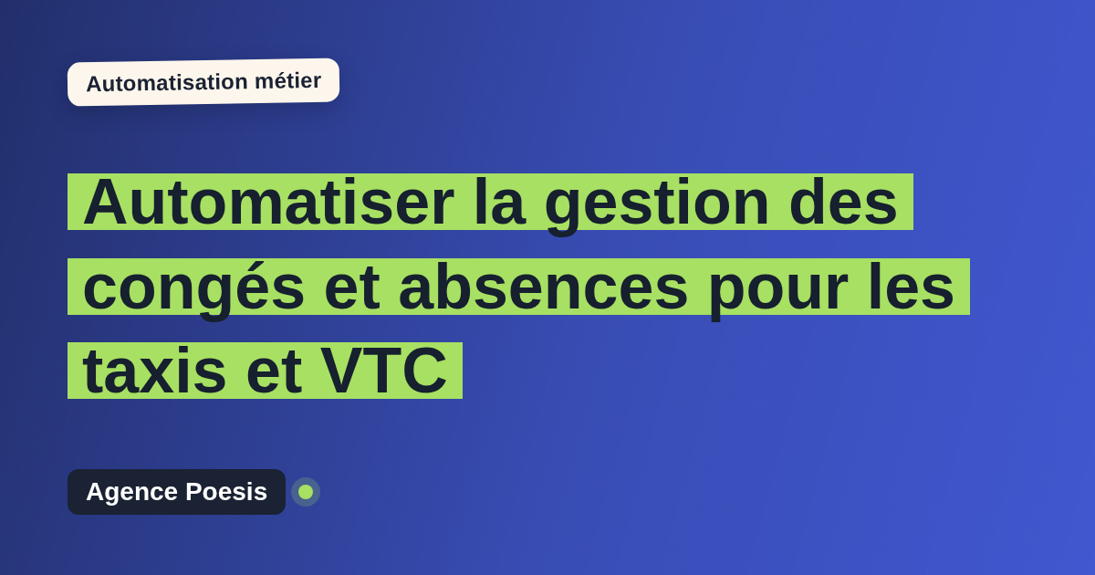 Automatiser la gestion des congés et absences pour les taxis et VTC : méthode, coûts et ROI