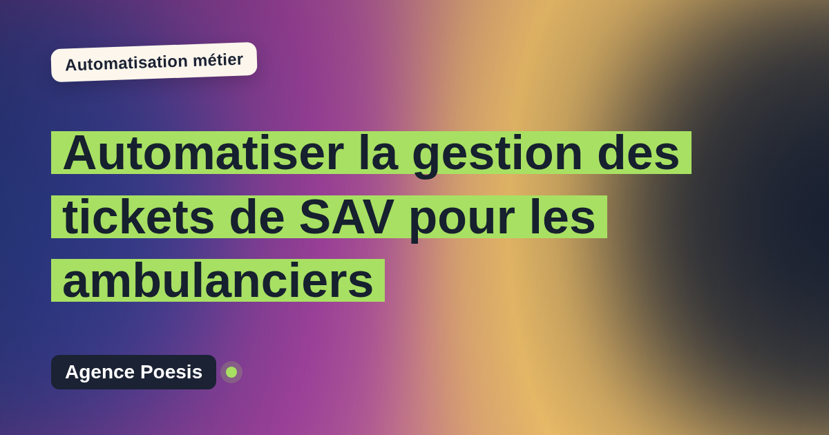 Automatiser la gestion des tickets de SAV pour les ambulanciers : méthode, coûts et ROI