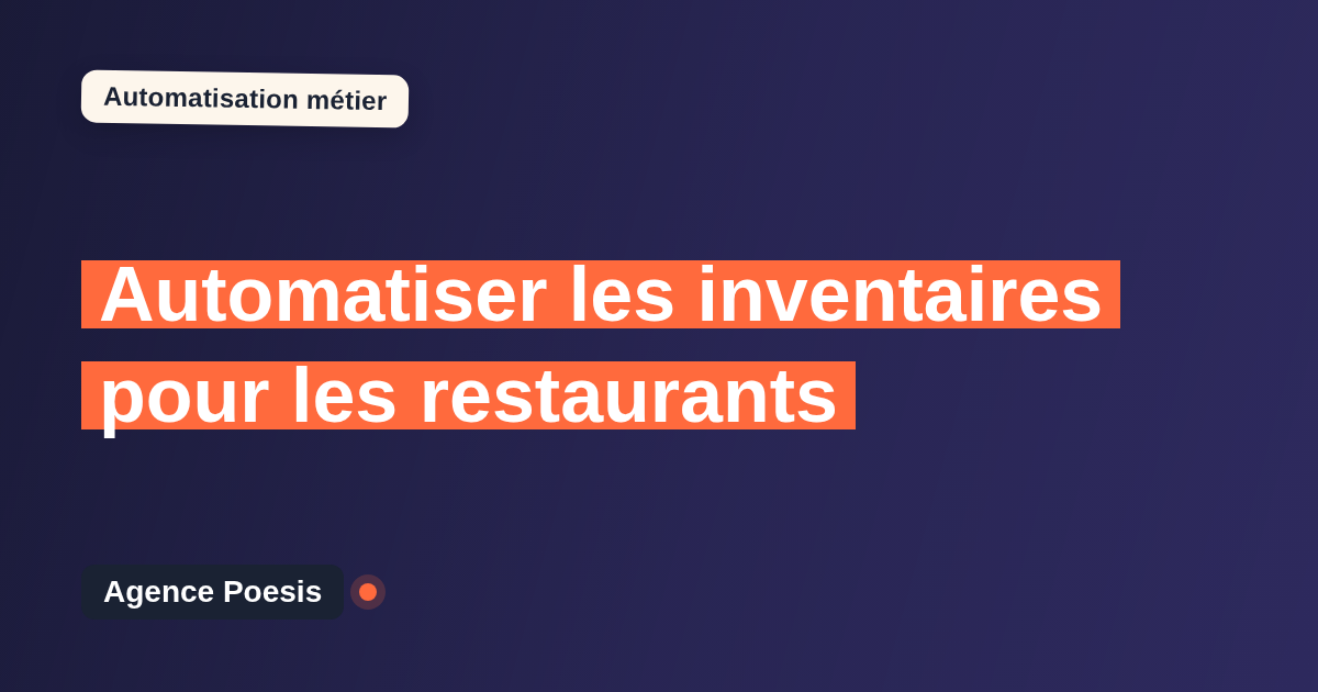 Automatiser les inventaires pour les restaurants : méthode, coûts et ROI