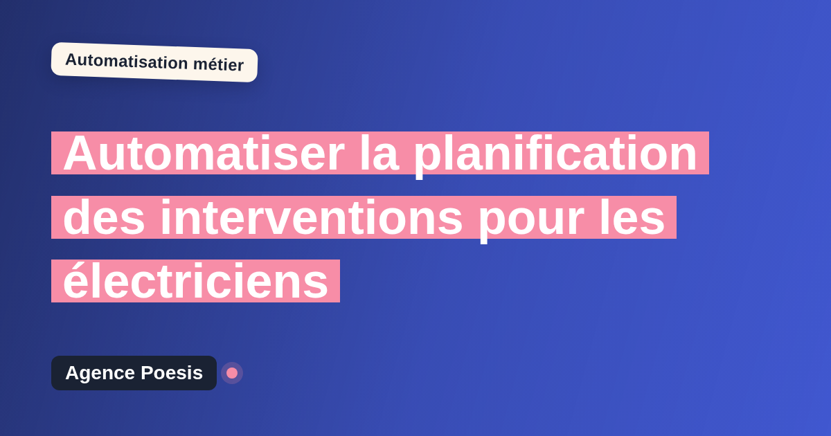 Automatiser la planification des interventions pour les électriciens : méthode, coûts et ROI