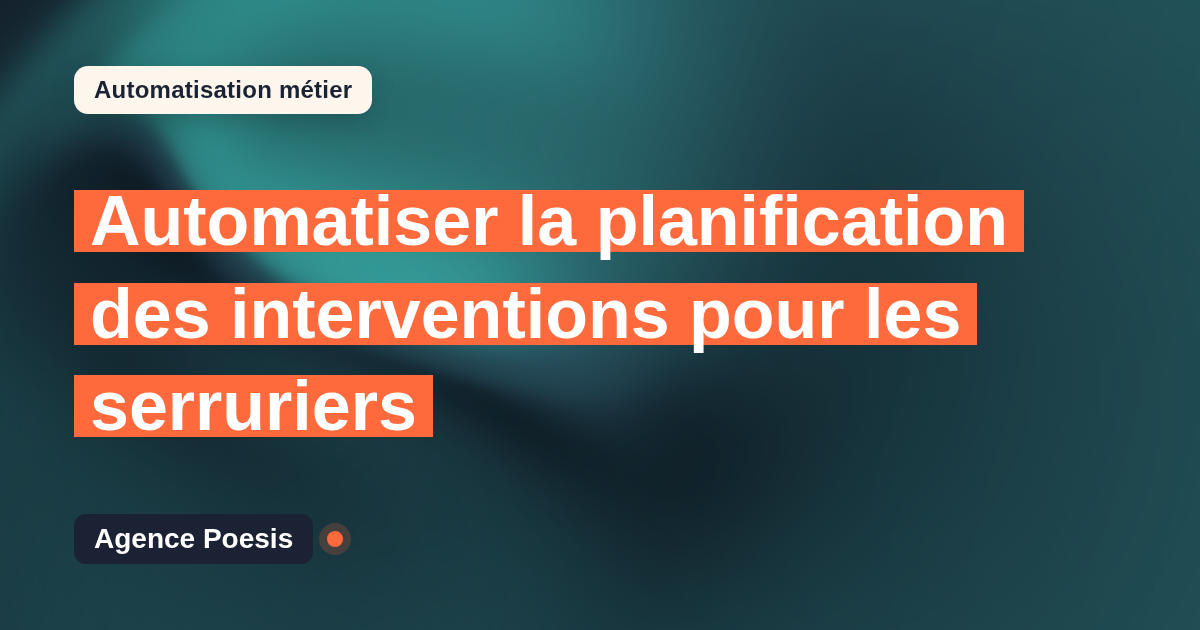 Automatiser la planification des interventions pour les serruriers : méthode, coûts et ROI