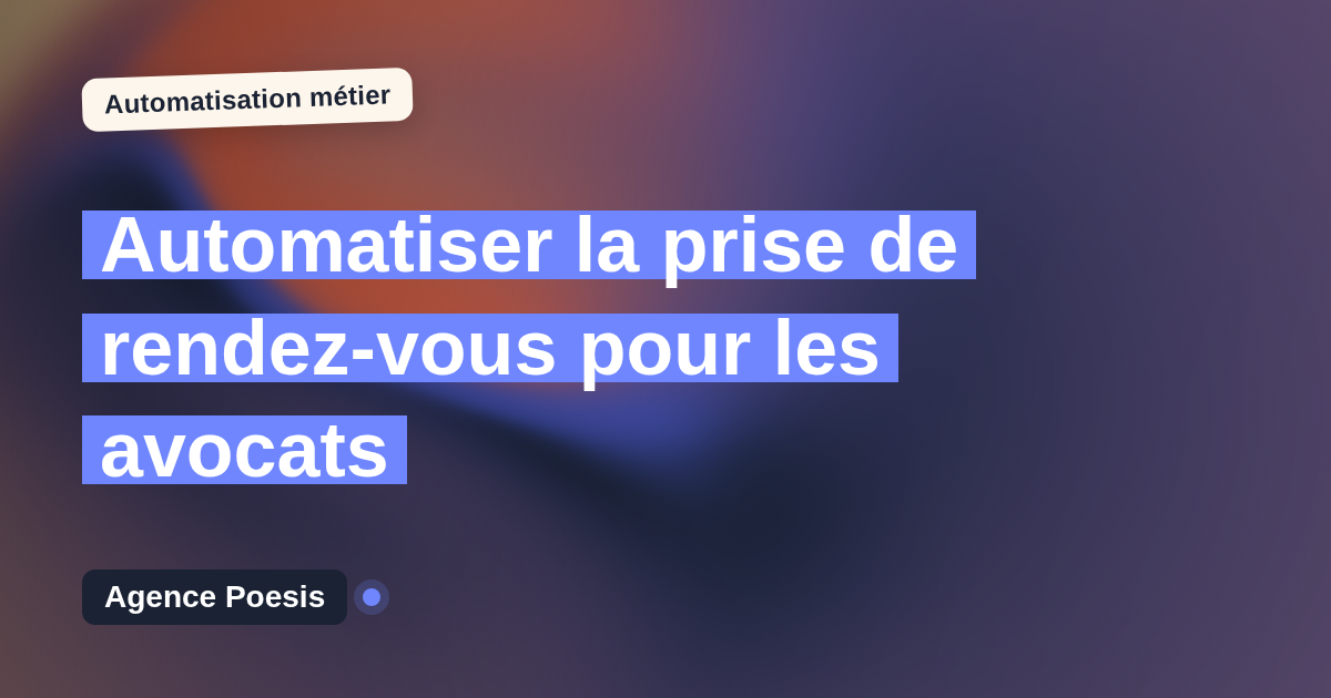 Automatiser la prise de rendez-vous pour les avocats : méthode, coûts et ROI