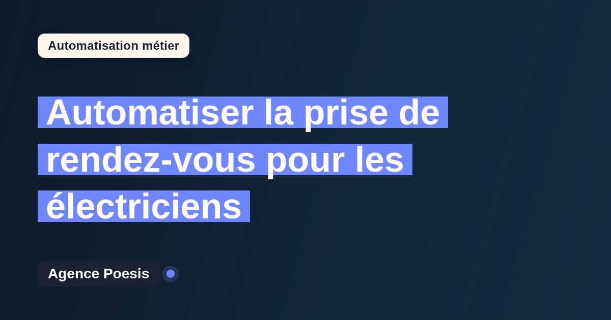 Automatiser la prise de rendez-vous pour les électriciens : méthode, coûts et ROI