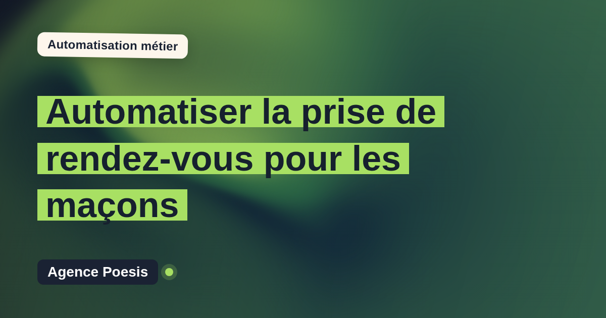 Automatiser la prise de rendez-vous pour les maçons : méthode, coûts et ROI