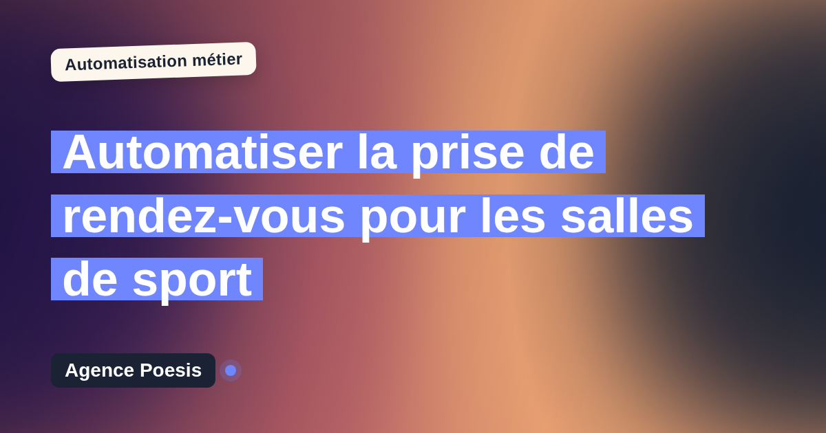 Automatiser la prise de rendez-vous pour les salles de sport : méthode, coûts et ROI