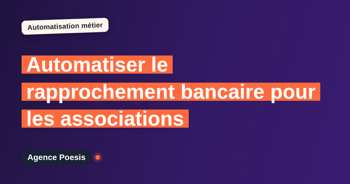 Automatiser le rapprochement bancaire pour les associations : méthode, coûts et ROI