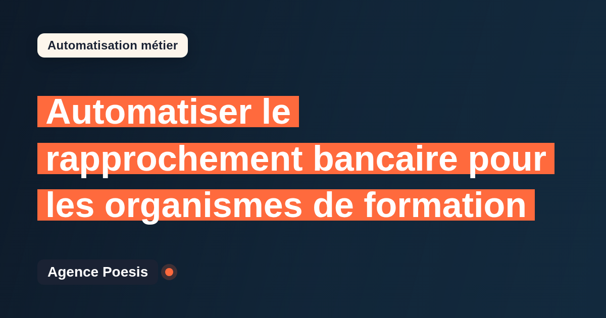 Automatiser le rapprochement bancaire pour les organismes de formation : méthode, coûts et ROI