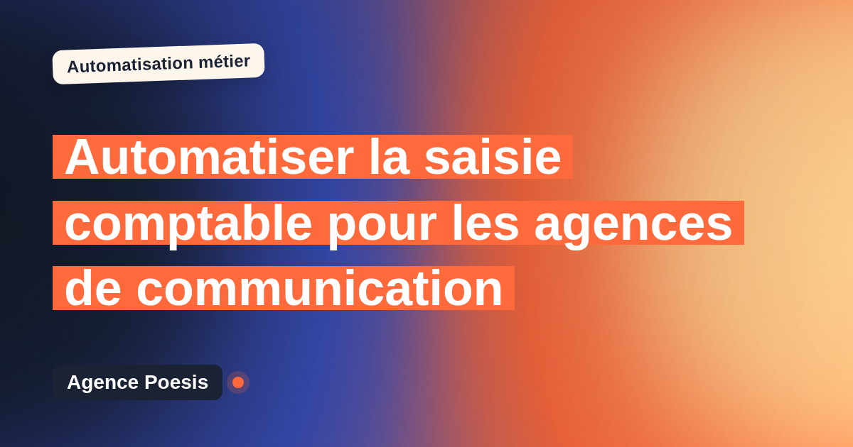 Automatiser la saisie comptable pour les agences de communication : méthode, coûts et ROI