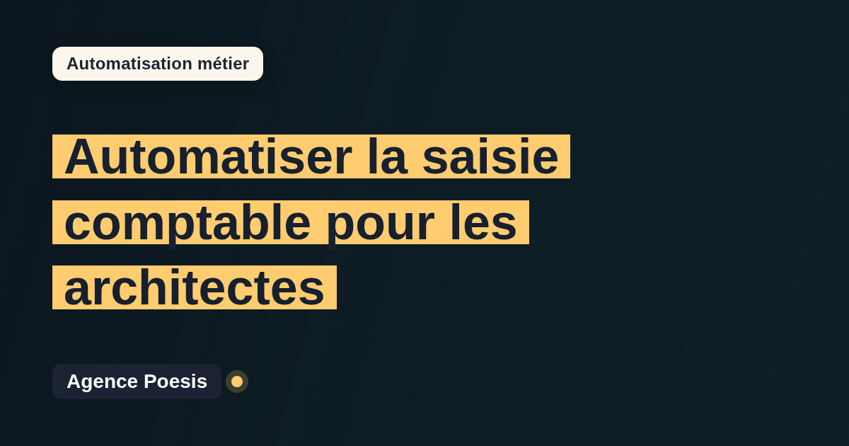 Automatiser la saisie comptable pour les architectes : méthode, coûts et ROI