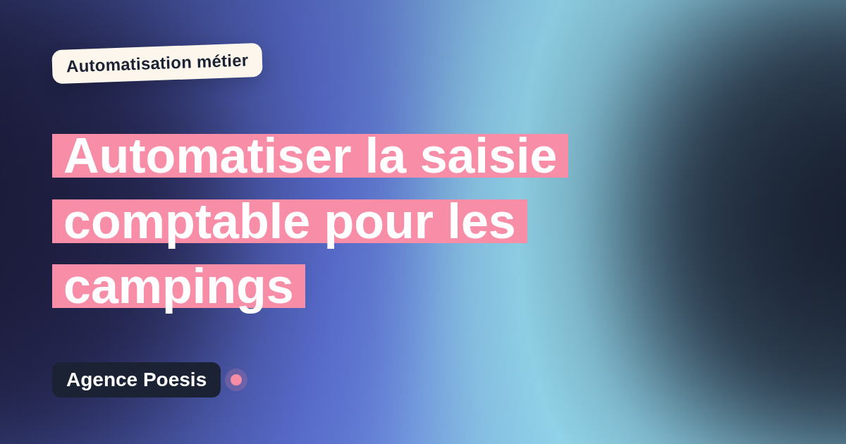 Automatiser la saisie comptable pour les campings : méthode, coûts et ROI