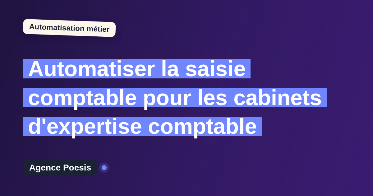 Automatiser la saisie comptable pour les cabinets d'expertise comptable : méthode, coûts et ROI
