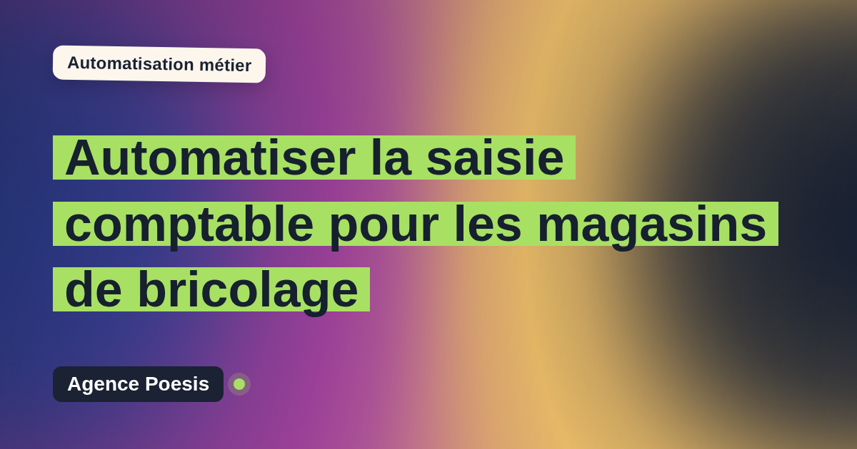 Automatiser la saisie comptable pour les magasins de bricolage : méthode, coûts et ROI