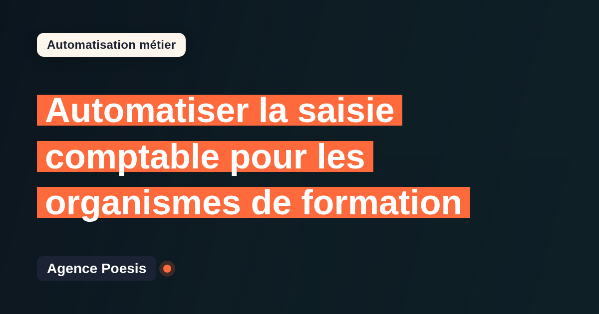 Automatiser la saisie comptable pour les organismes de formation : méthode, coûts et ROI