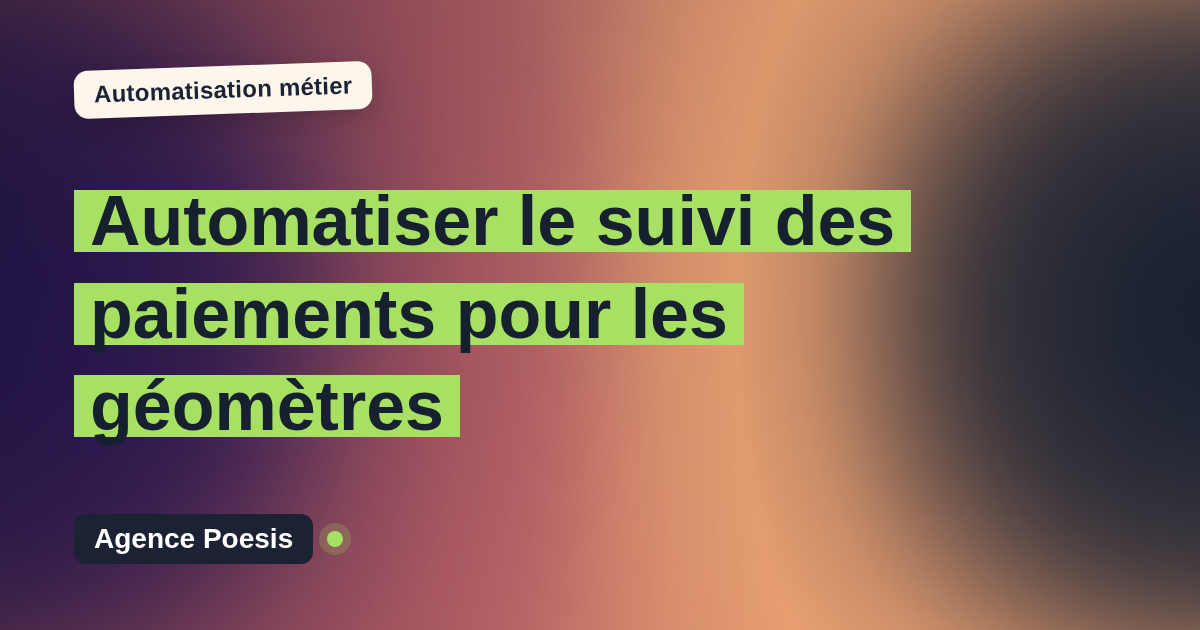 Automatiser le suivi des paiements pour les géomètres : méthode, coûts et ROI