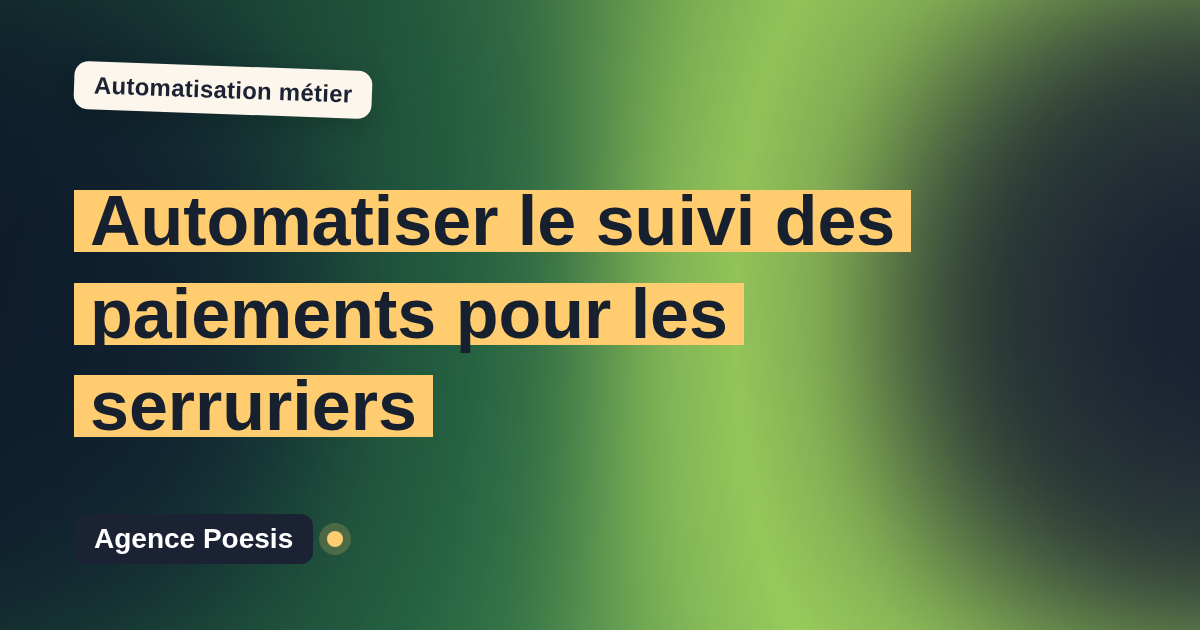 Automatiser le suivi des paiements pour les serruriers : méthode, coûts et ROI