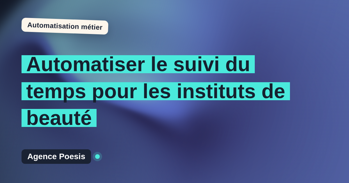 Automatiser le suivi du temps pour les instituts de beauté : méthode, coûts et ROI
