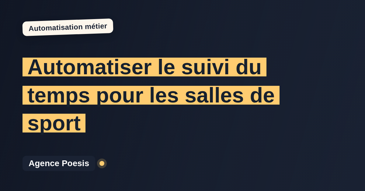 Automatiser le suivi du temps pour les salles de sport : méthode, coûts et ROI
