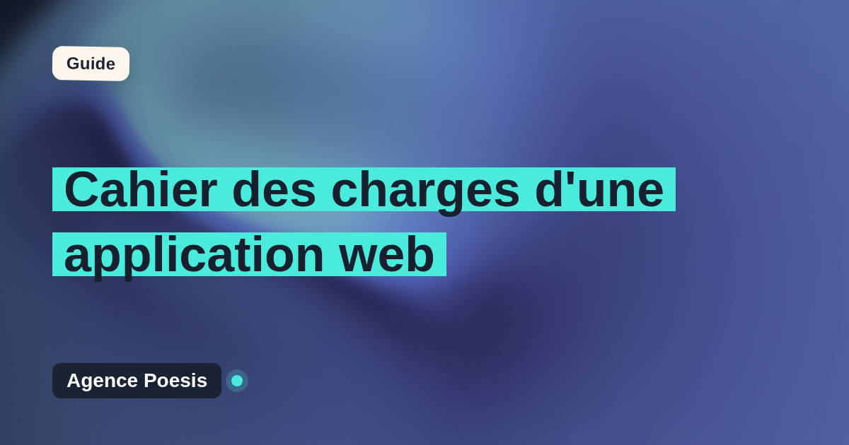 Cahier des charges d'une application web : le modèle à suivre