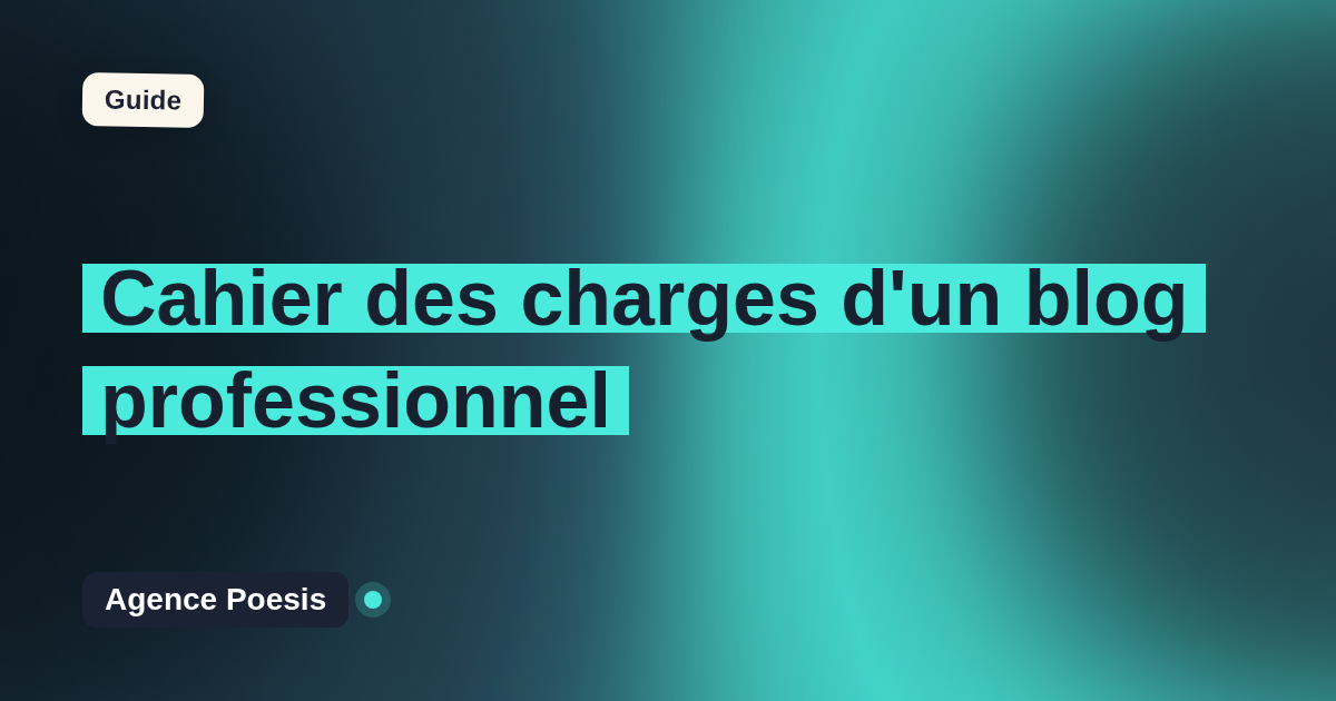 Cahier des charges d'un blog professionnel : le modèle à suivre