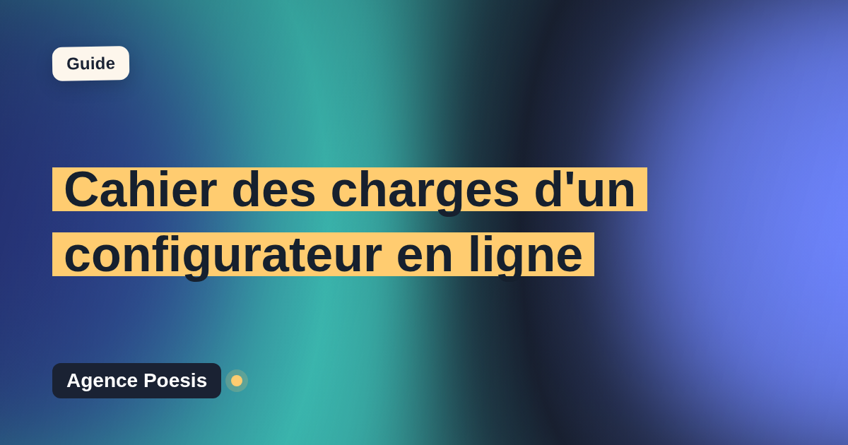 Cahier des charges d'un configurateur en ligne : le modèle à suivre