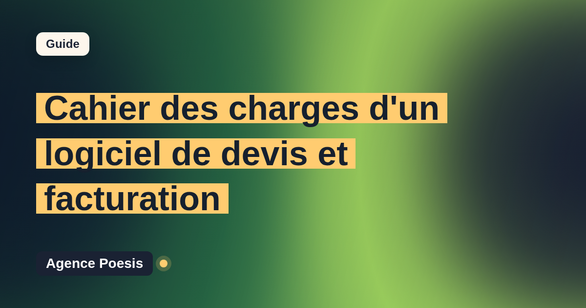 Cahier des charges d'un logiciel de devis et facturation : le modèle à suivre