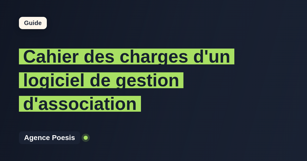 Cahier des charges d'un logiciel de gestion d'association : le modèle à suivre
