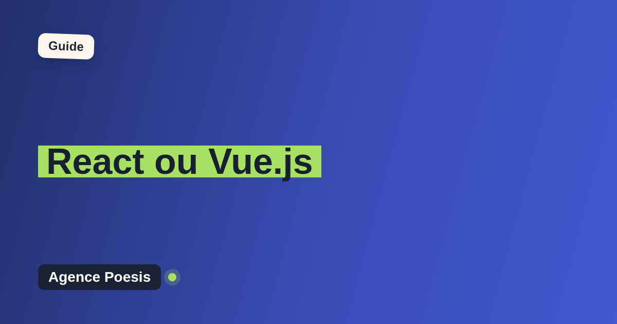React ou Vue.js : le comparatif honnête