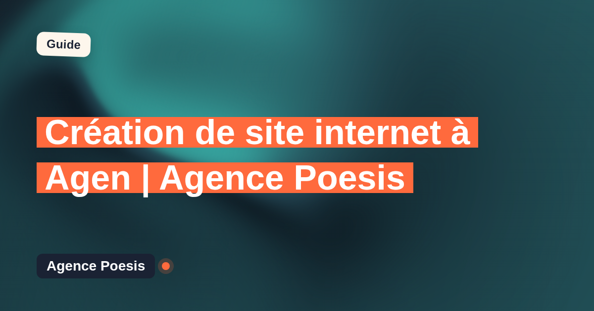 Création de site internet à Agen | Agence Poesis