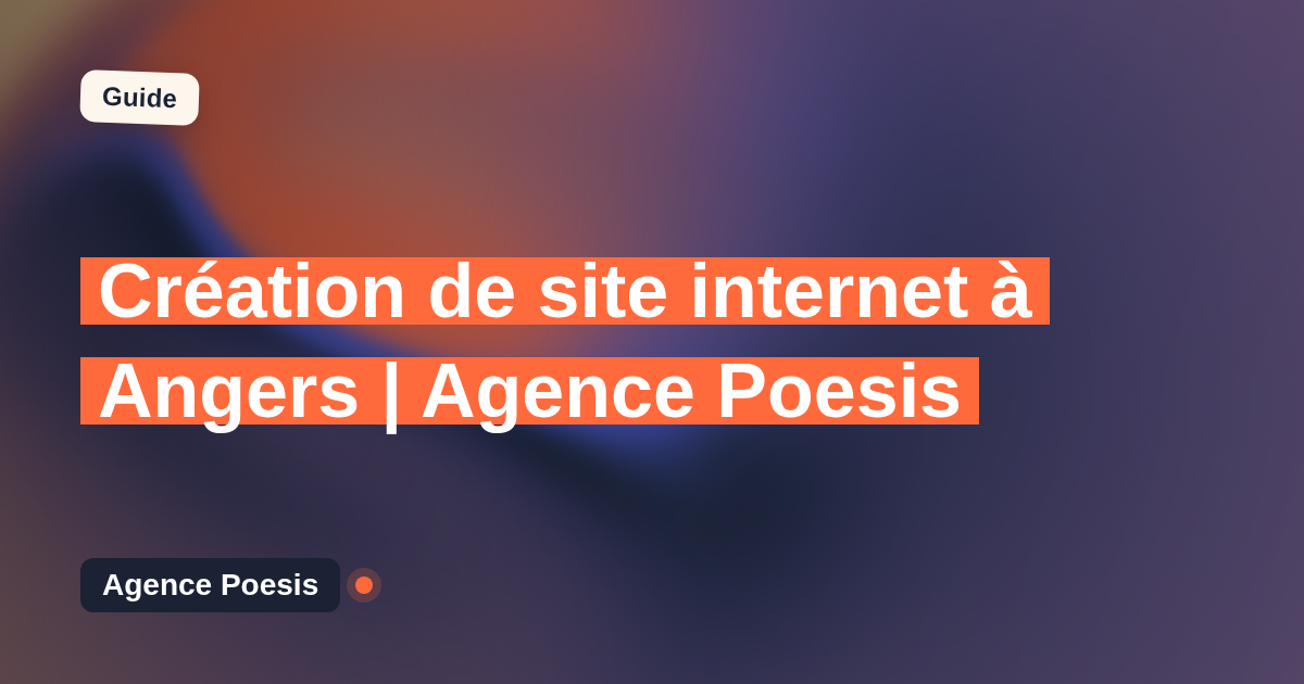 Création de site internet à Angers | Agence Poesis