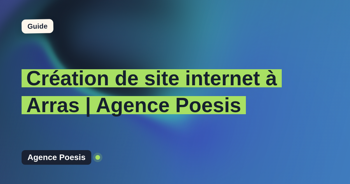 Création de site internet à Arras | Agence Poesis