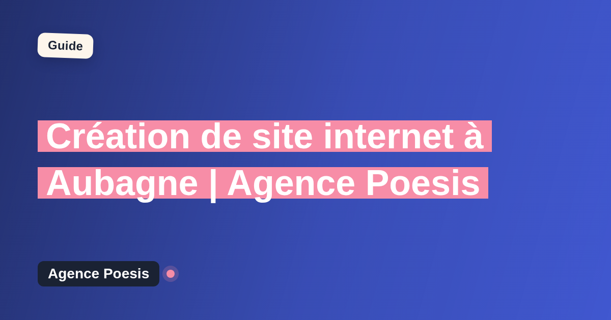 Création de site internet à Aubagne | Agence Poesis
