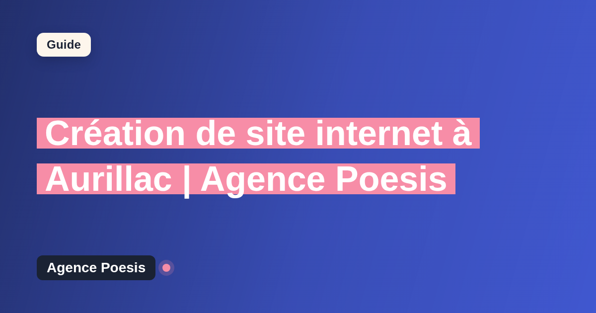 Création de site internet à Aurillac | Agence Poesis