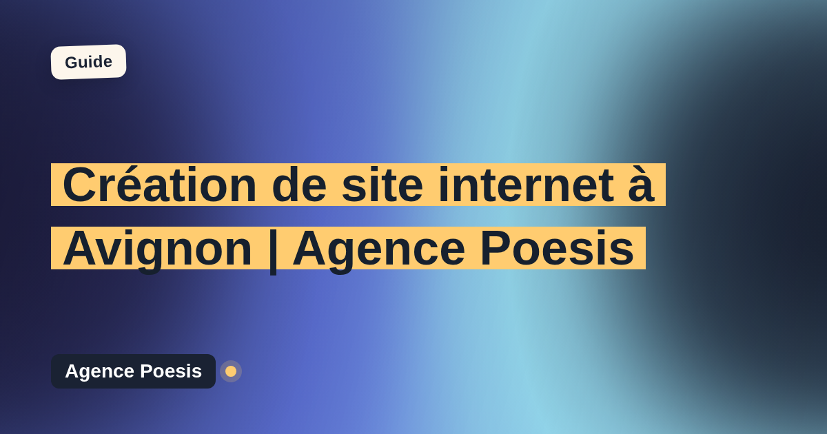 Création de site internet à Avignon | Agence Poesis
