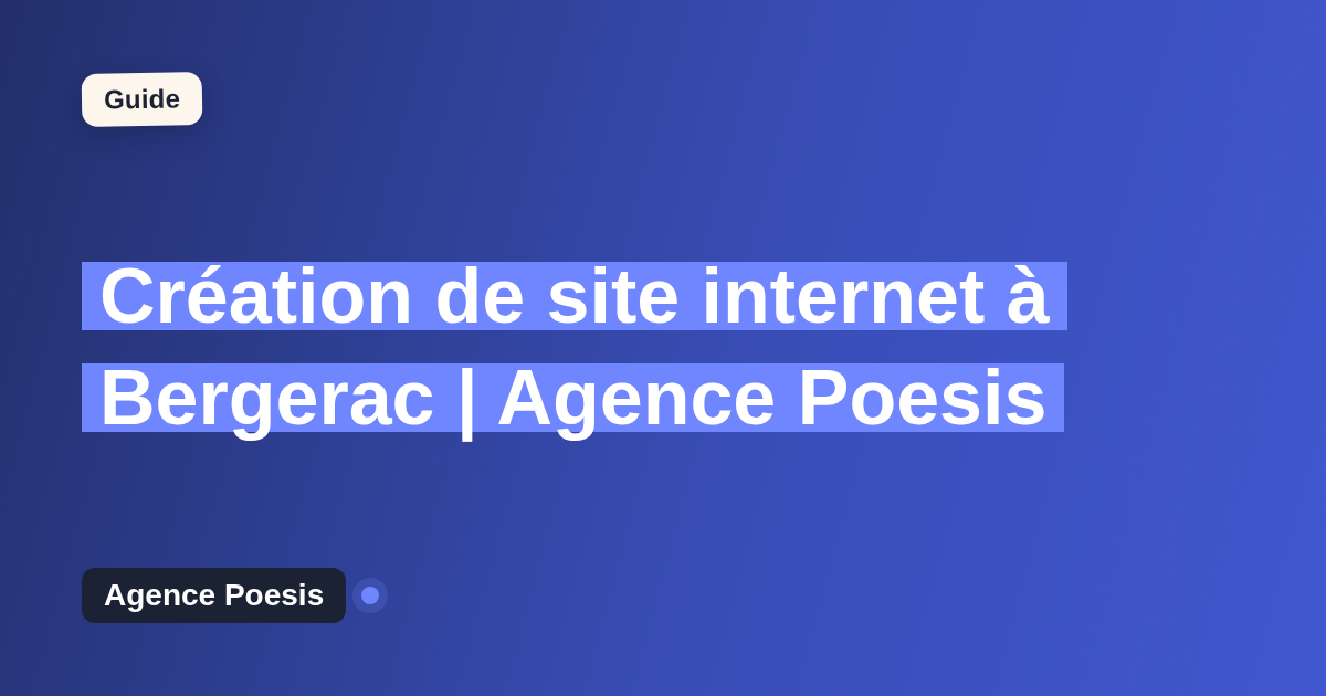 Création de site internet à Bergerac | Agence Poesis