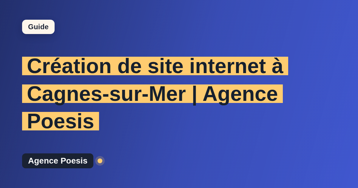 Création de site internet à Cagnes-sur-Mer | Agence Poesis