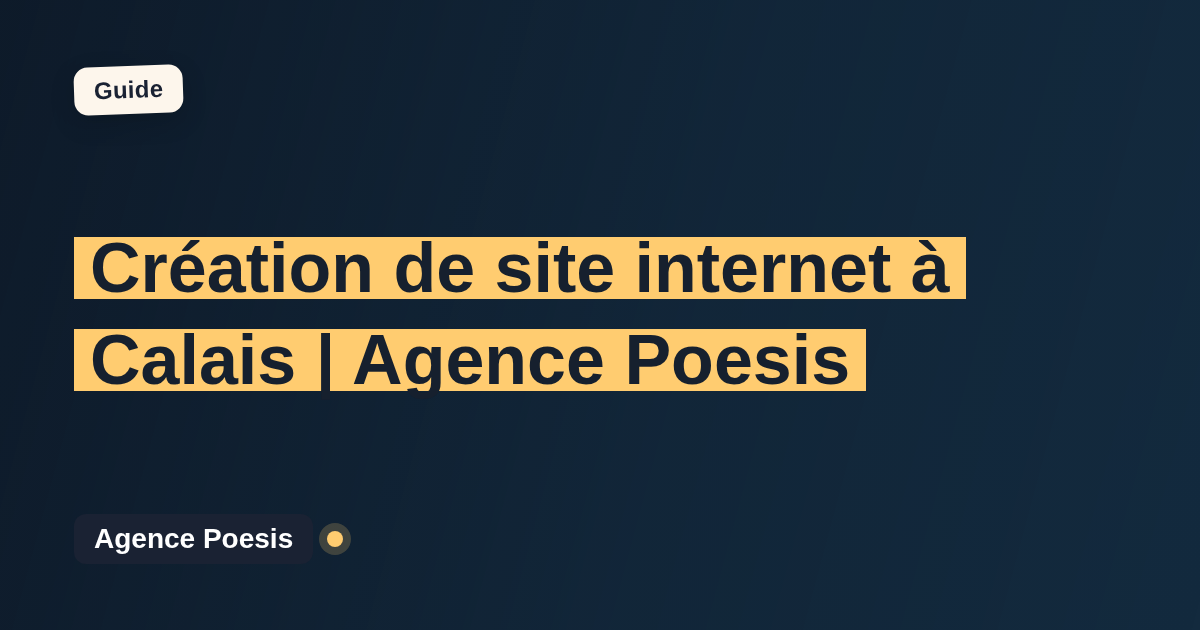 Création de site internet à Calais | Agence Poesis