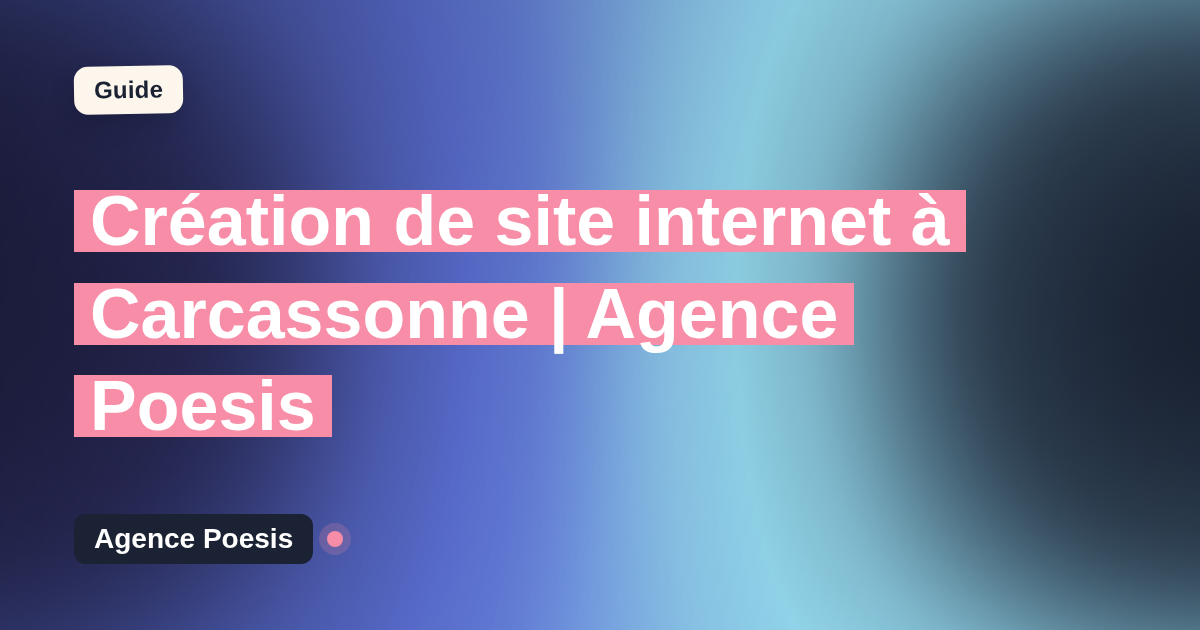 Création de site internet à Carcassonne | Agence Poesis