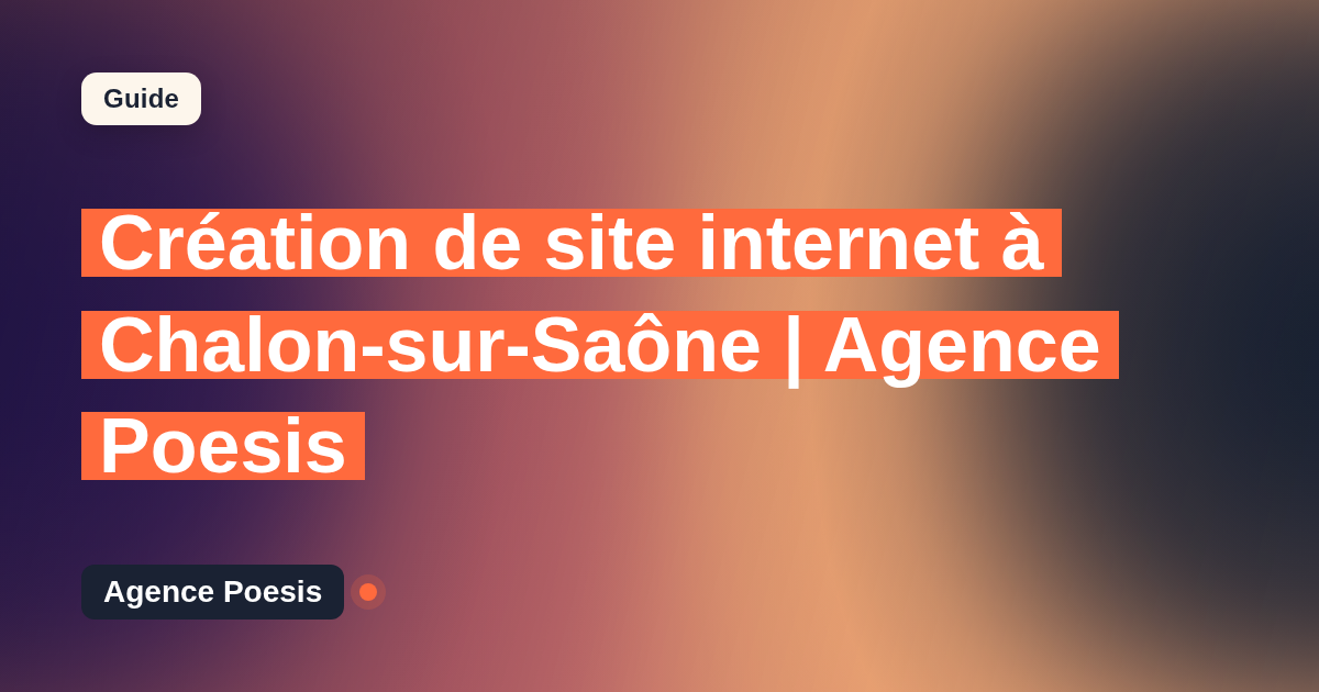 Création de site internet à Chalon-sur-Saône | Agence Poesis