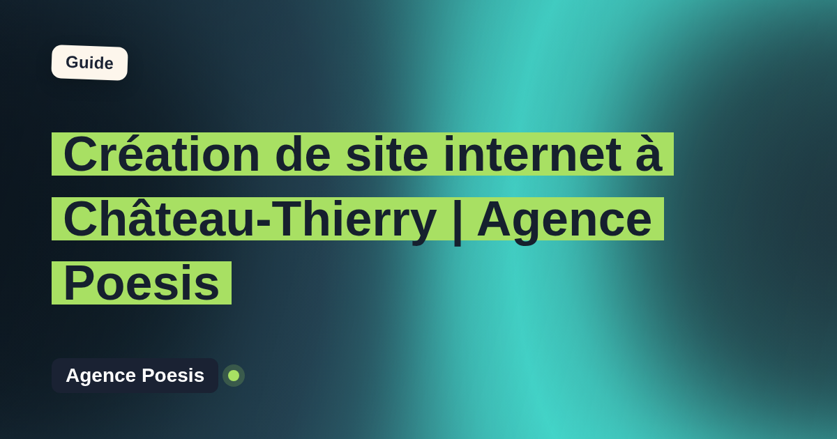 Création de site internet à Château-Thierry | Agence Poesis
