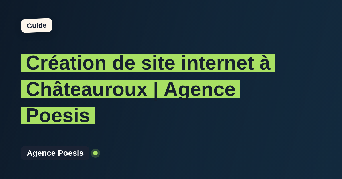 Création de site internet à Châteauroux | Agence Poesis